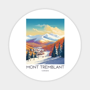 A Pop Art Travel Print of Mont Tremblant - Canada Magnet